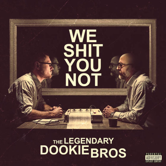 Dookie Bros LP We Shit You Not