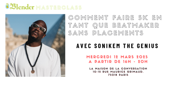 MASTERCLASS BEATMAKING SONIKEM 12 MARS 2025
