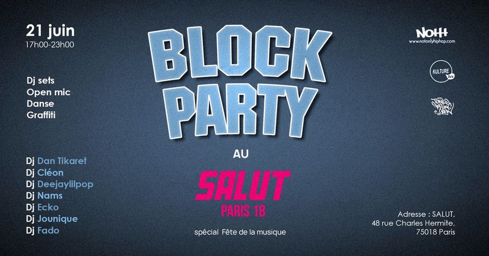 block party au Salut 75018 Paris