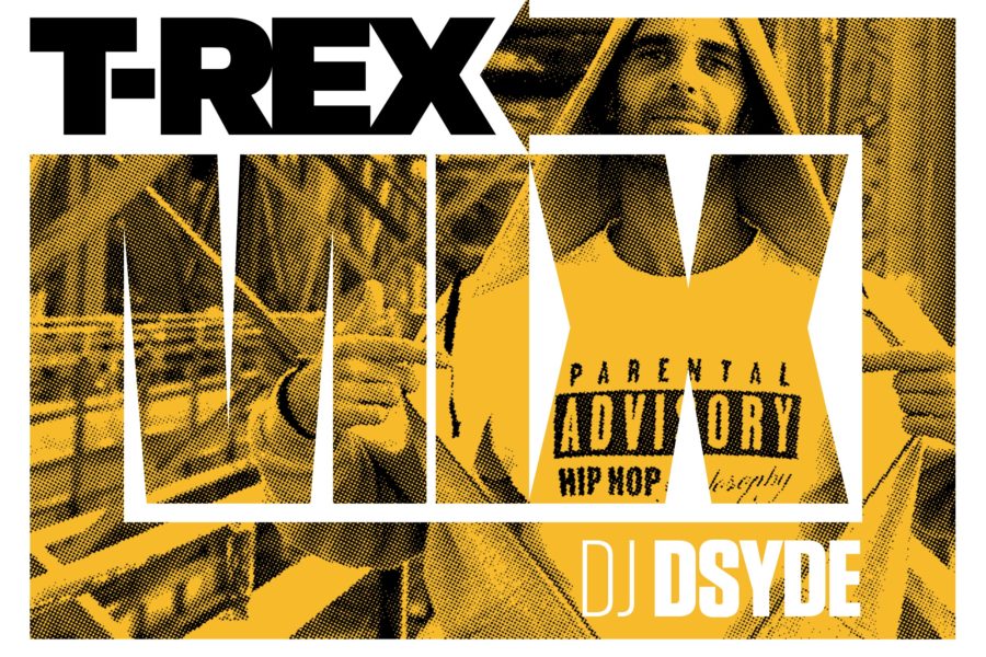 T'REX MIX 3 DJ D-SYDE