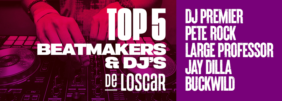 Top 5 DJ's & beatmakers de Loscar/Effiscienz 