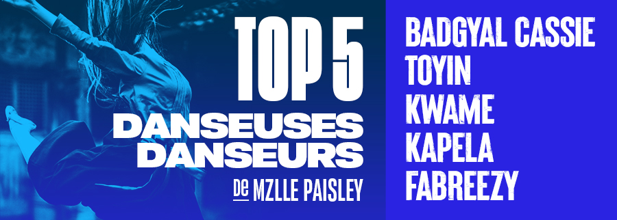 top 5 danse Hip Hop de Mzlle Paisley