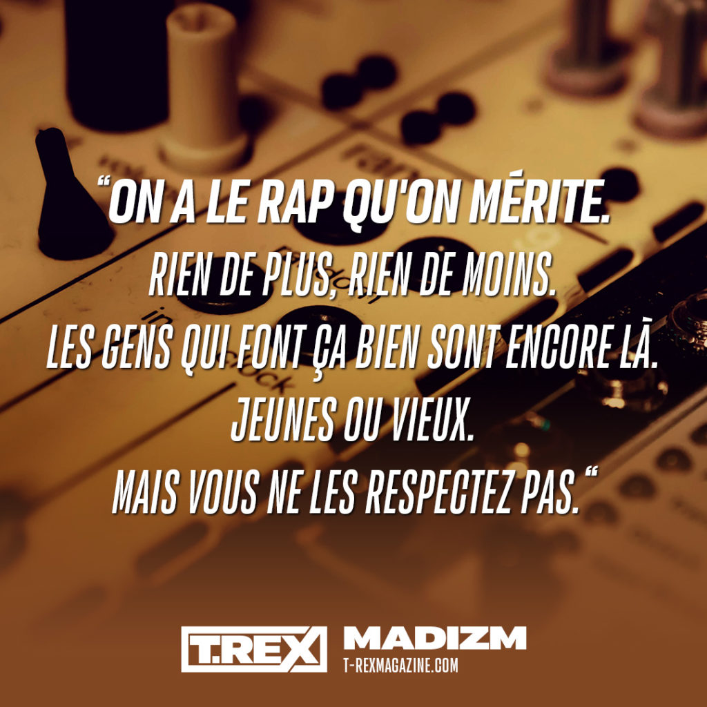 citation de madizm on a le rap qu'on mérite