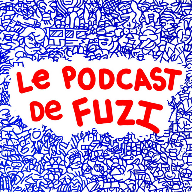 le podcast de Fuzi c'est Le podcast de la culture graffiti 