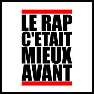 logo le rap c'était mieux avant